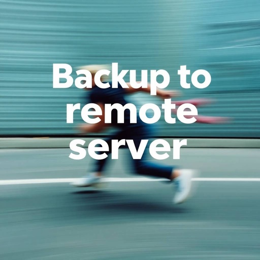 Backup to remote server, wordpress plugin